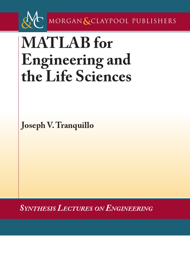 Matlab For Engineering and The Life Sciences Matlab For Engineering and ...