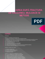 Reeducarea După Fractura de Calcaneu. Mijloace Si Metode