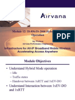 Module 12: IS-856/IS-2000 Hybrid Mode Operation: Infrastructure For All-IP Broadband Mobile Wireless