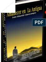 Amanecer en La Antigua Capítulo 2 Iván Eduardo Lópezcampos