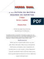 A Estrutura da Matéria Segundo os Espíritos - Primeira Parte (Psicografia P. A. Ferreira - Espíritos Diversos)