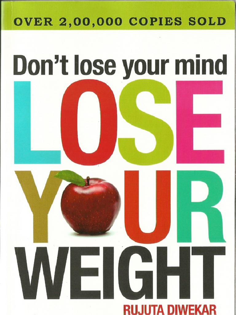 Don't Lose Your Mind Lose Your Weight RUJUTA DIWEKAR PDF