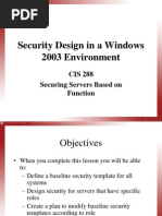 Security Design in A Windows 2003 Environment: CIS 288 Securing Servers Based On Function