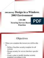 Security Design in A Windows 2003 Environment: CIS 288 Securing Servers Based On Function