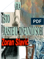 Zoran Slavić MOČVARA ŠTO RASTE U DNEVNOJ SOBI 