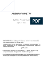 Anthropometry: by Shiva Prasad Tiwari MPT 1 Year