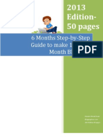 6 Months Step-by-Step Guide To Make 1000$ A Month Blogging: Hassam Ahmad Awan 2013 Edition-50 Pages
