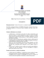 Fichamento-Vivendo o Preconceito e A Condição de Analfabeto