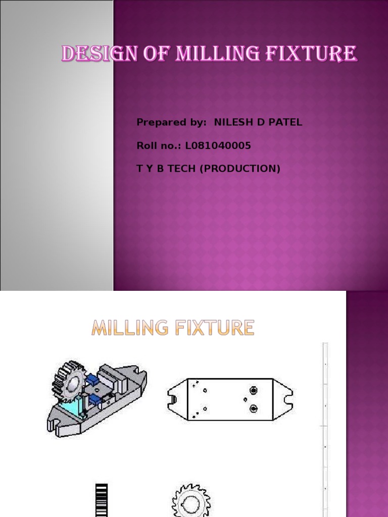 Milling Fixture Design and Assembly Guide | PDF | Technology & Engineering
