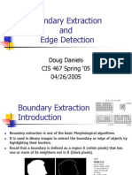 Boundary Extraction and Edge Detection: Doug Daniels CIS 467 Spring 05 04/26/2005