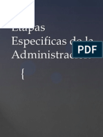 Etapas Especificas de La Administración