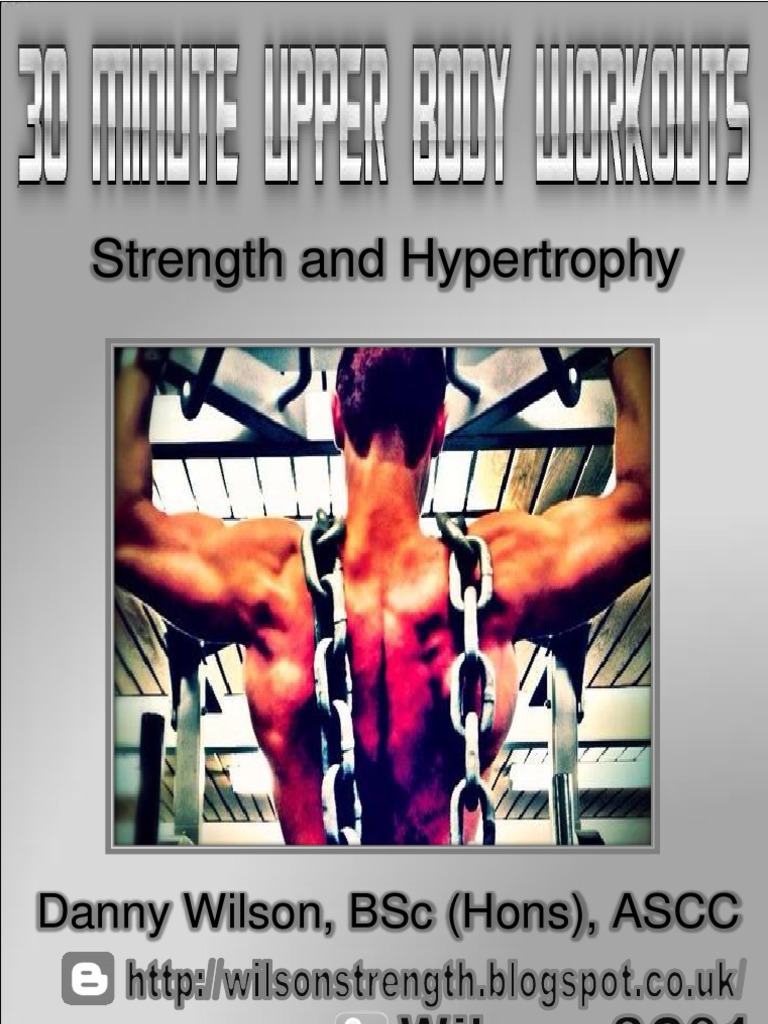 30-Minute Upper Body Hypertrophy Workouts | PDF | Strength Training ...