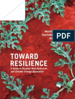 Toward Resilience: A Guide To Disaster Risk Reduction and Climate Change Adaptation