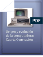 Origen y Evolucion de La Computadora Cuarta Generacion
