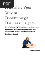 Download Journaling Your Way to Breakthrough Business Insights How Writing My Thoughts Down Increased My Profits Boosted My Creativity and Allowed Me to Become My Own Best Business Coach by Alexis Dawes SN15863617 doc pdf