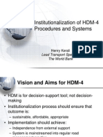 Institutionalization of HDM-4 Procedures and Systems: Lead Transport Specialist The World Bank
