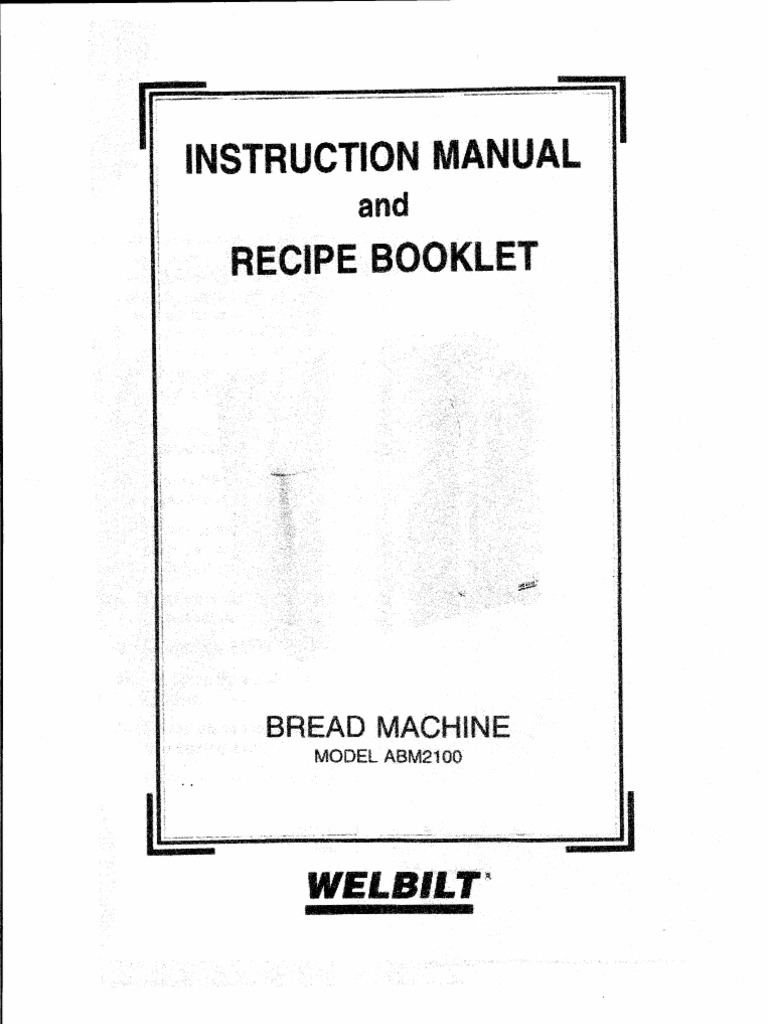 15574683 Welbilt Bread Machine Model Abm2100 Instruction ...
