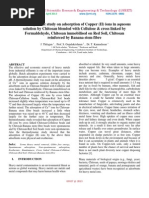 Thermodynamic study on adsorption of Copper (II) ions in aqueous 
solution by Chitosan blended with Cellulose & cross linked by 
Formaldehyde, Chitosan immobilised on Red Soil, Chitosan 
reinforced by Banana stem fibre
