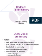 Hadoop: A Brief History: Doug Cutting Yahoo!