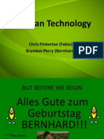 German Technology: Chris Pinkerton (Fabio) Brandon Perry (Bernhard)
