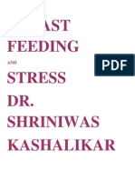 Breast Feeding and Stress Dr. Shriniwas Kashalikar