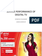 Service Performance of Degital TV: Dinesh Kuamr 10A51E0019