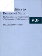 From Politics To Reason of State The Acquisition and Transformation of The Language of Politics 1250-1600