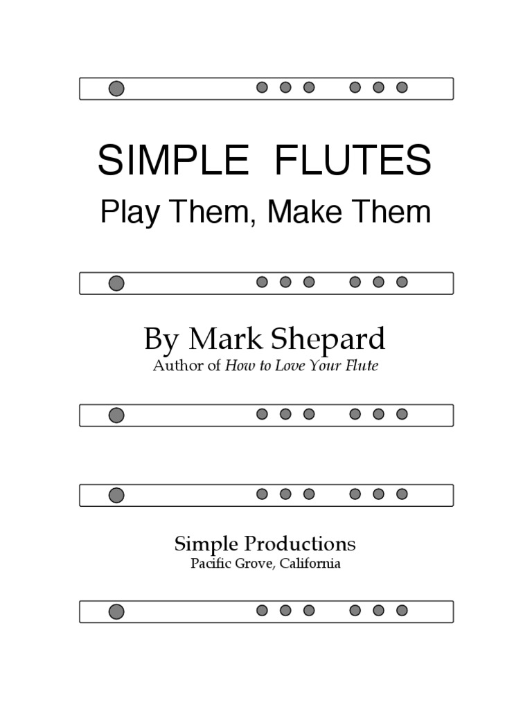 [Mark Shepard] Simple Flutes a Guide to Flute Flute