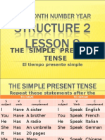 The Simple Present Tense: El Tiempo Presente Simple