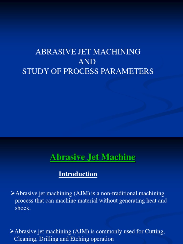 Abrasive Jet Machining PDF Machining Jet Engine