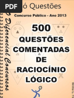 500 Questões comentadas de Raciocínio Lógico