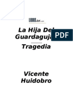 Huidobro, Vicente - Hija Del Guardaguja, La