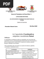As Capacidades COORDENATIVAS adaptadas à modalidade de FUTSAL