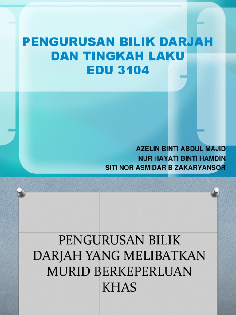 Pengurusan Bilik Darjah Yang Melibatkan Murid Berkeperluan ...