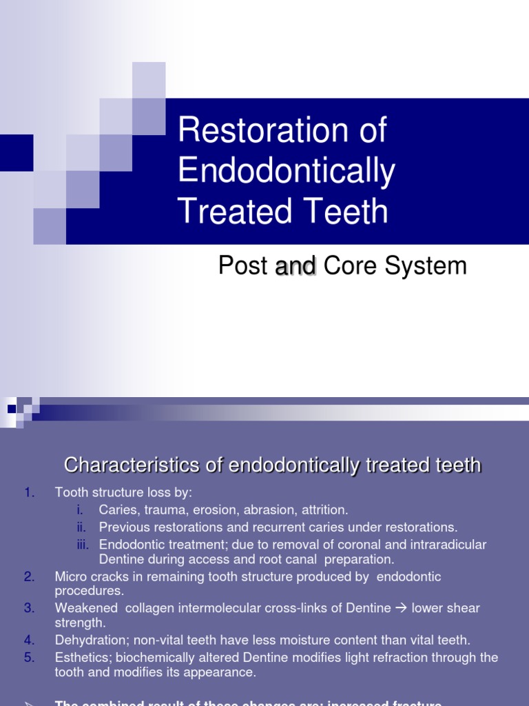 Restoration of Endodontically Treated Teeth: Post and Core System | PDF ...