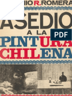 Asedio a La Pintura Chilena - (Desde El Mulato Gil a Los Bodegones Literarios de Luis Durand)