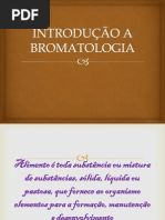 Aula 01 BROMATOLOGIA _ INTRODUÇÃO A BROMATOLOGIA