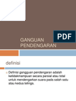 GANGUAN PENDENGARAN: DEFINISI, JENIS, ETIOLOGI, GEJALA, DIAGNOSIS DAN PENATALAKSANAAN