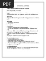 Advisory Activity Sixth Grade Topic: Goal Setting For Academic Success Time Required: 30 Minutes Goal