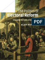 Alan Renwick The Politics of Electoral Reform Changing The Rules of Democracy 2011