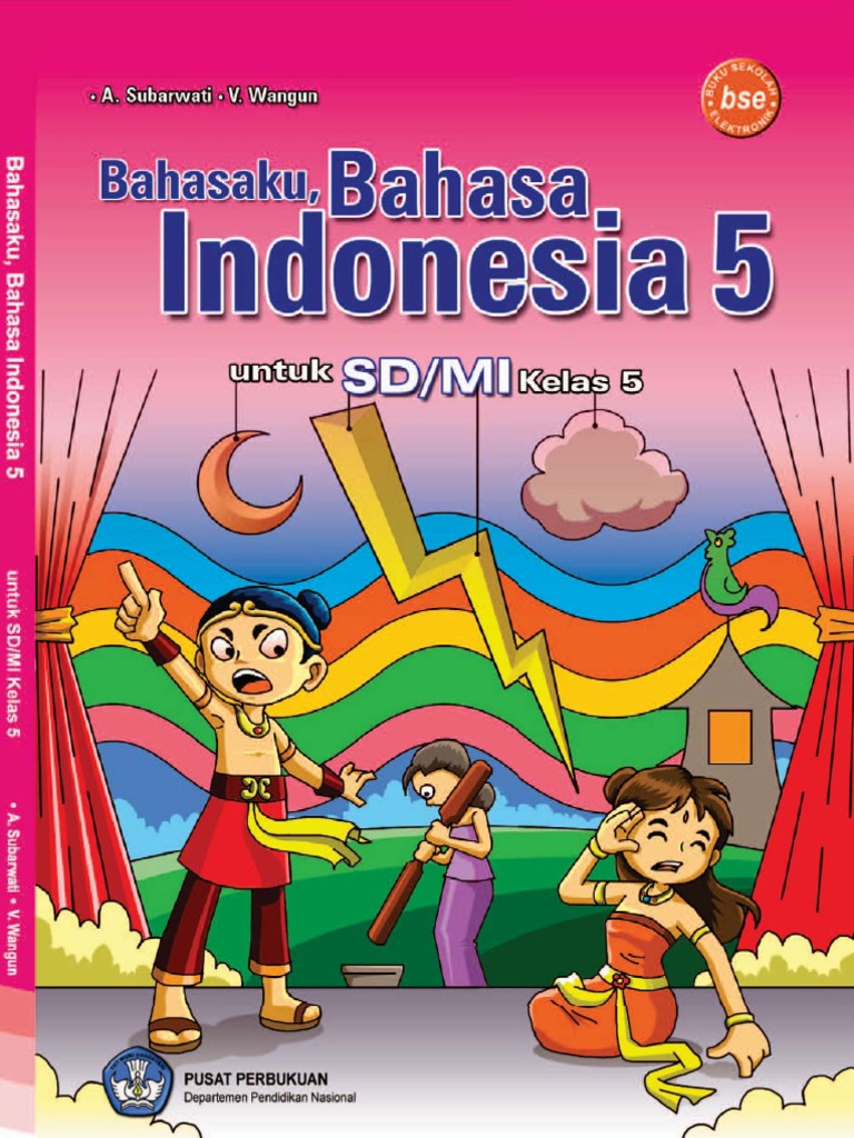 Bahasa Indonesia Kelas 5 Bahasa Indonesia Kelas 5