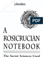 Willy Schrodter A Rosicrucian Notebook The Secret Sciences Used by Members of The Order