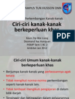 B) Ciri-Ciri Kanak-Kanak Berkeperluan Khas