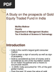 A Study on the Prospects of Gold Equity Ppt