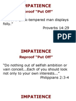 Reproof "Put Off": "... But A Quick-Tempered Man Displays Folly." Proverbs 14:29