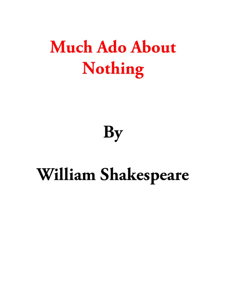 Much Ado About Nothing | PDF | Much Ado About Nothing