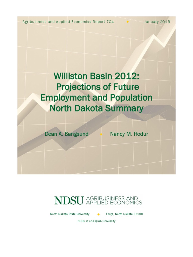 Williston Basin 2012: Projections of Future Employment and Population North Dakota Summary 