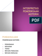 INTERPRETASI PEMERIKSAAN MOTORIK