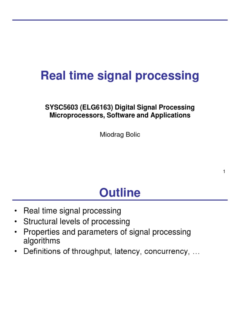 Real Time Signal Processing: SYSC5603 (ELG6163) Digital Signal ...