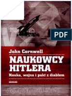 John Cornwell - Naukowcy Hitlera. Nauka, wojna i pakt z diabłem